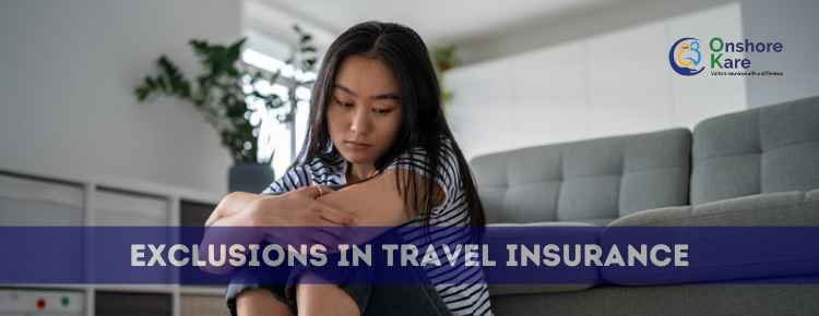 travel medical insurance exclusions