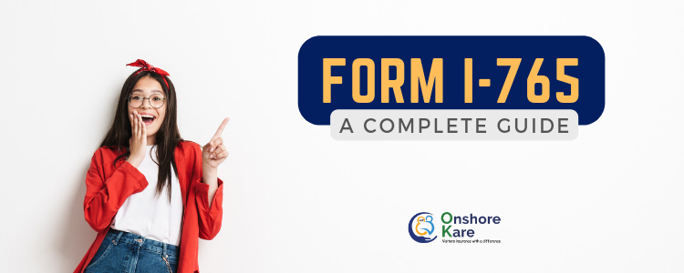  Form 1-765 Explained in this Complete Guide