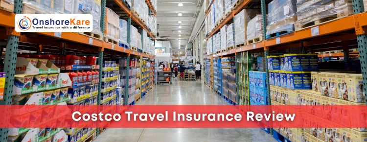  Costco Travel Insurance Review