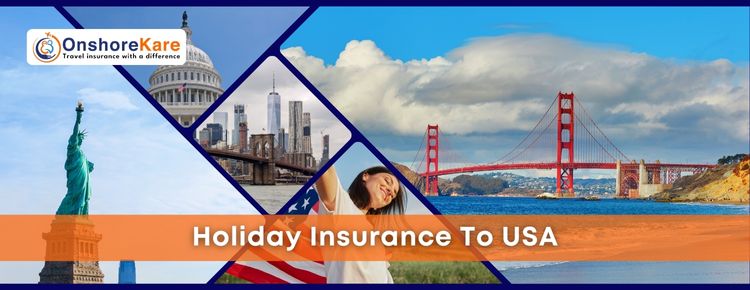  Holiday Insurance To USA | Protect Your Vacation