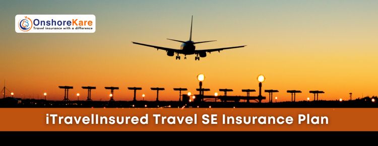  iTravelInsured Travel SE Plan Information, Benefits, And Eligibility