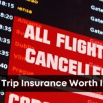 Is Trip Insurance Worth It? A Complete 2025 Guide
